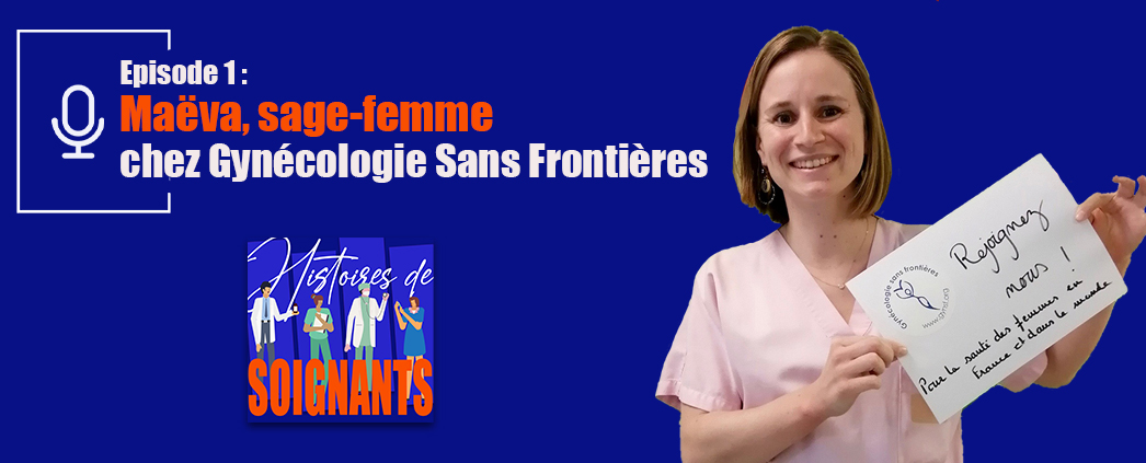 podcast sage-femme gynécologie sans frontières
