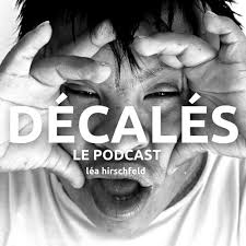 décalés le podcast
